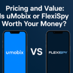 Pricing and Value: Is uMobix or FlexiSpy Worth Your Money?